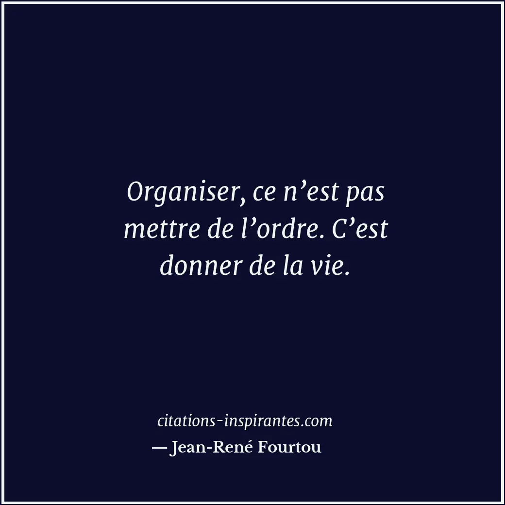 Citation de Jean-René Fourtou