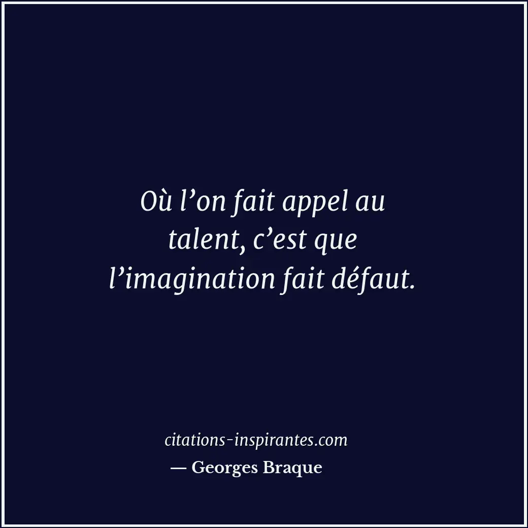 Citation de Georges Braque