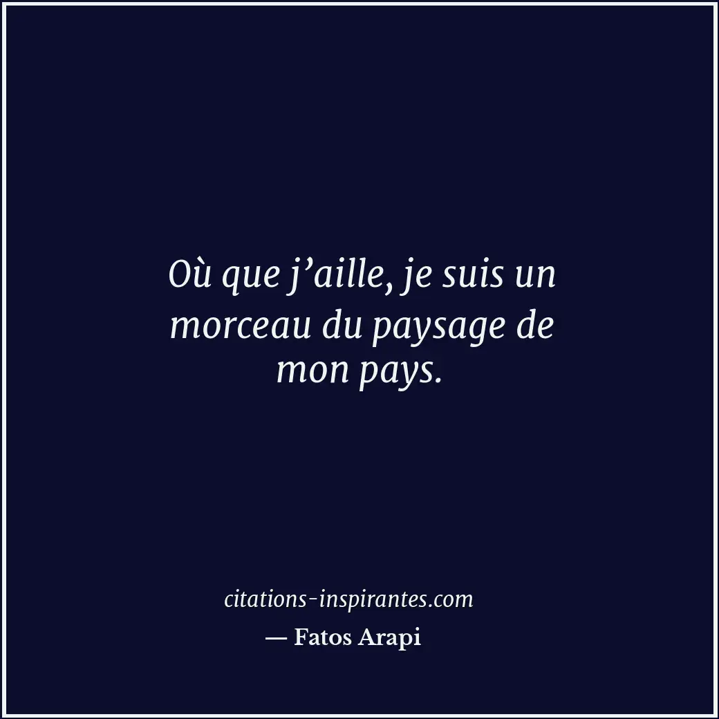 Citation de Fatos Arapi