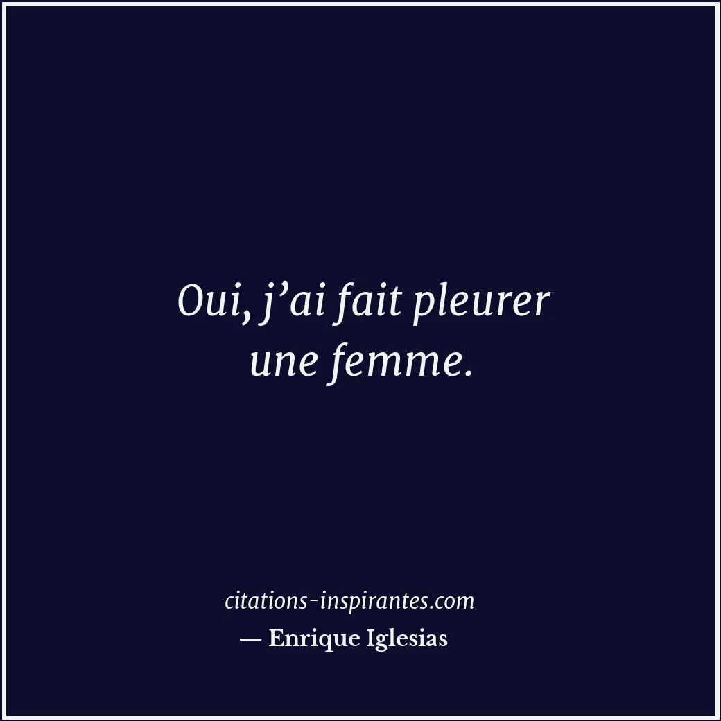 Citation de Enrique Iglesias
