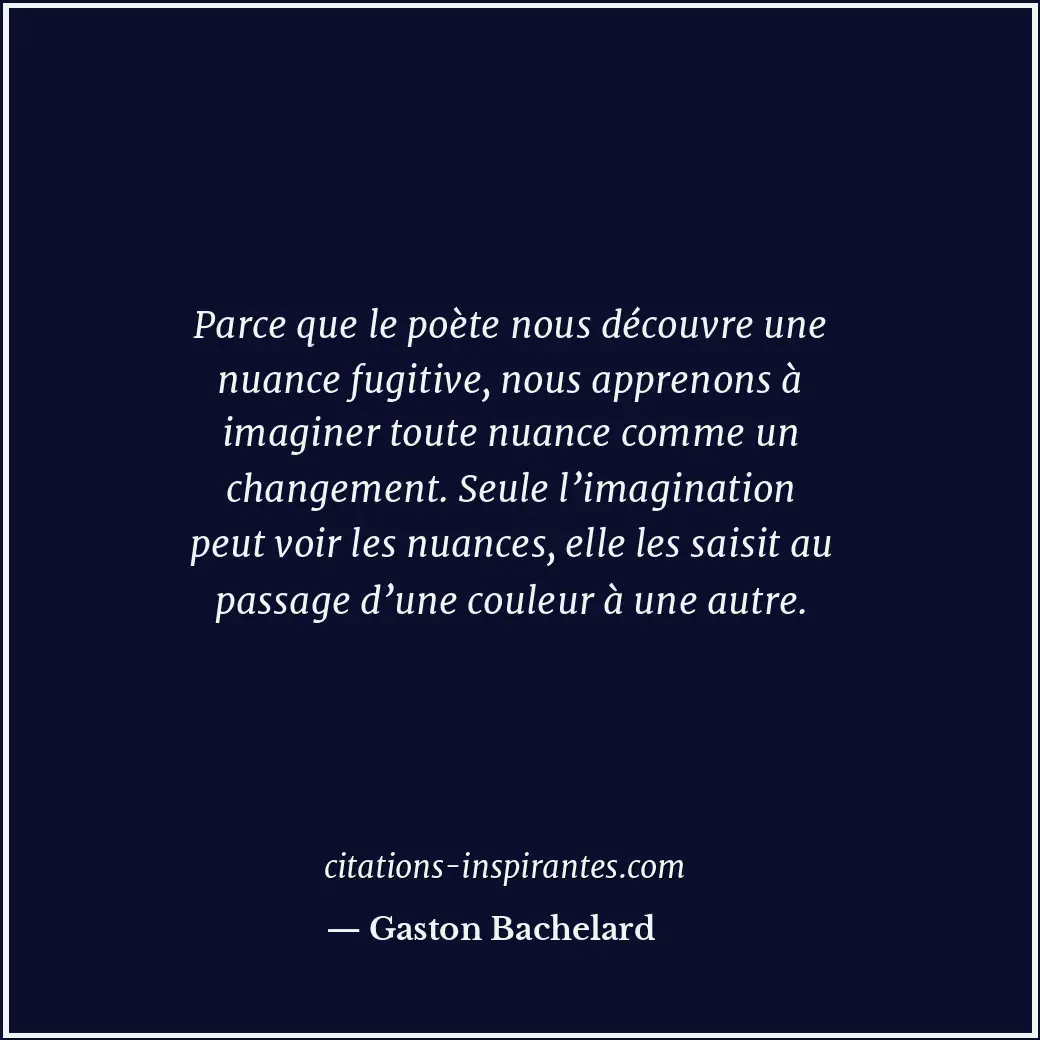 Citation de Gaston Bachelard