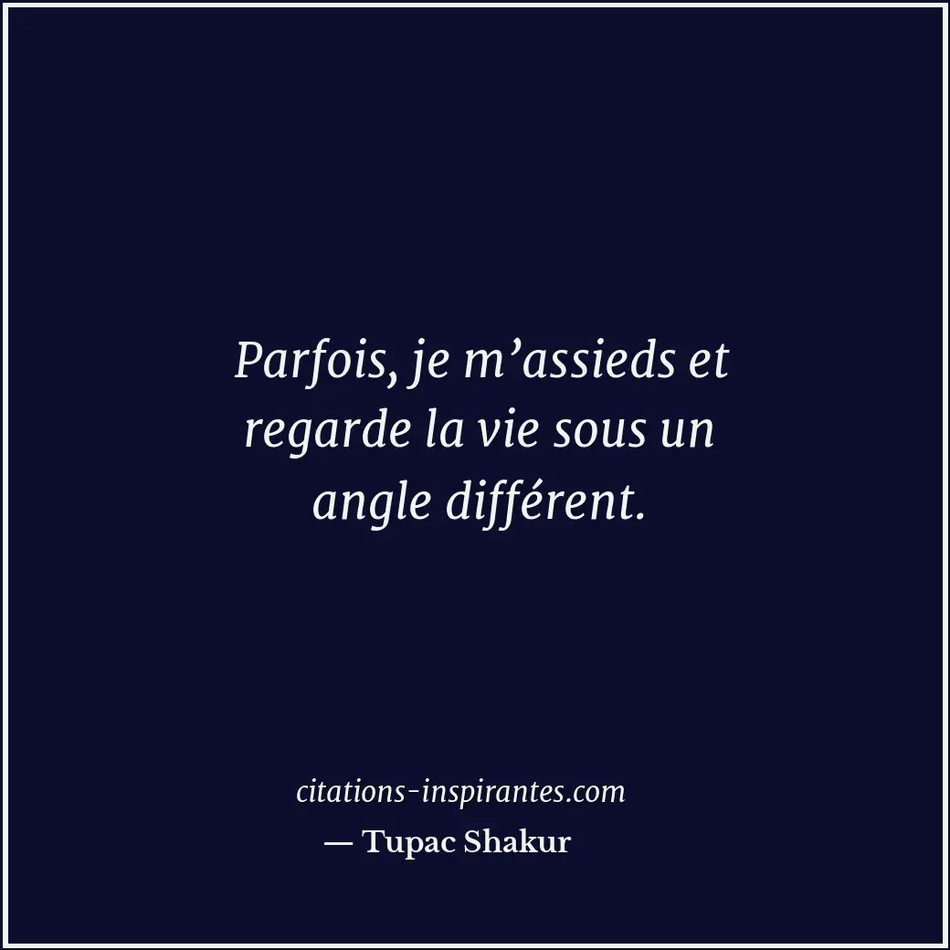 Citation de Tupac Shakur