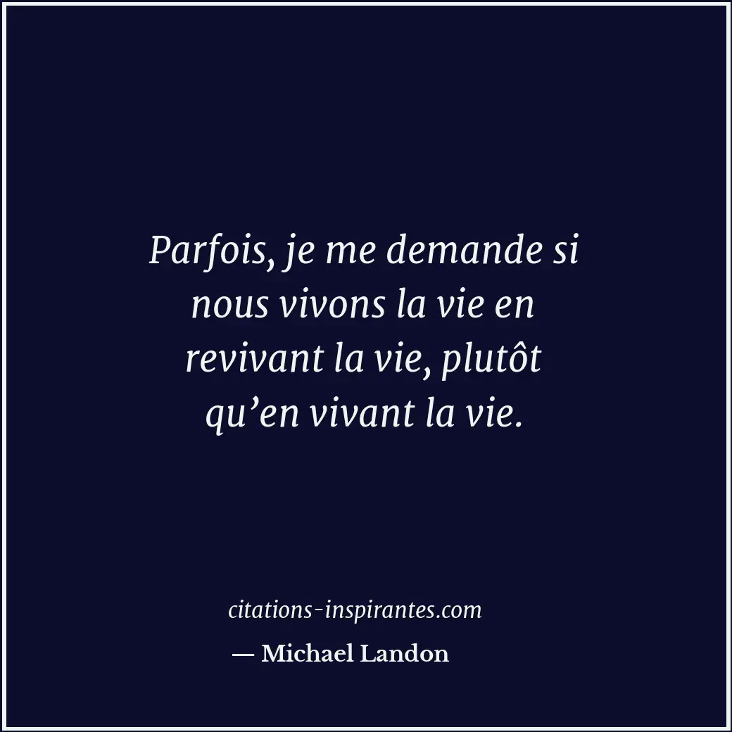Citation de Michael Landon