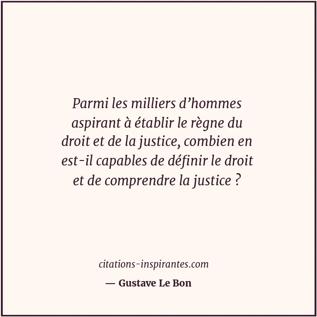 Citation de Gustave Le Bon