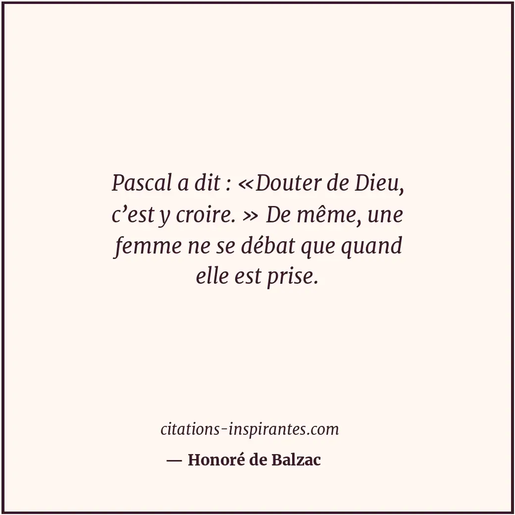 Citation de Honoré de Balzac