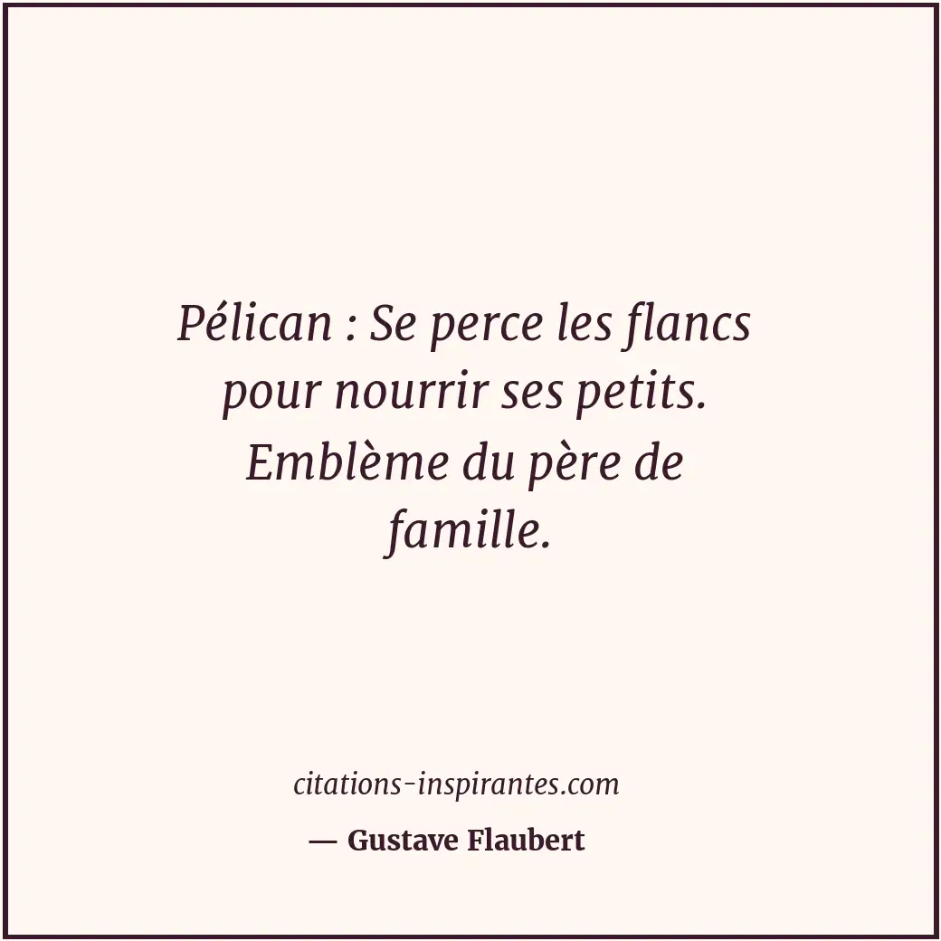 Citation de Gustave Flaubert
