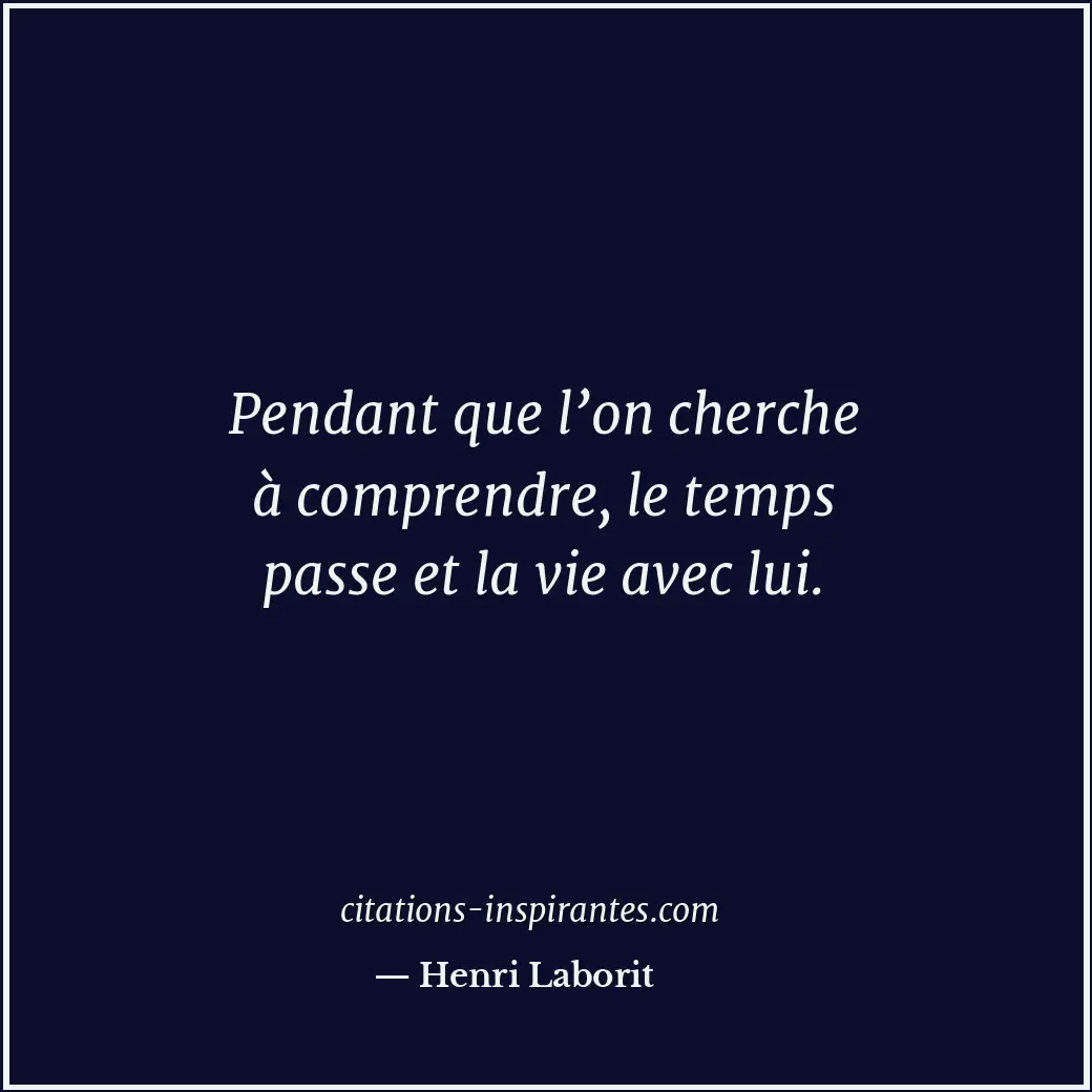 Citation de Henri Laborit