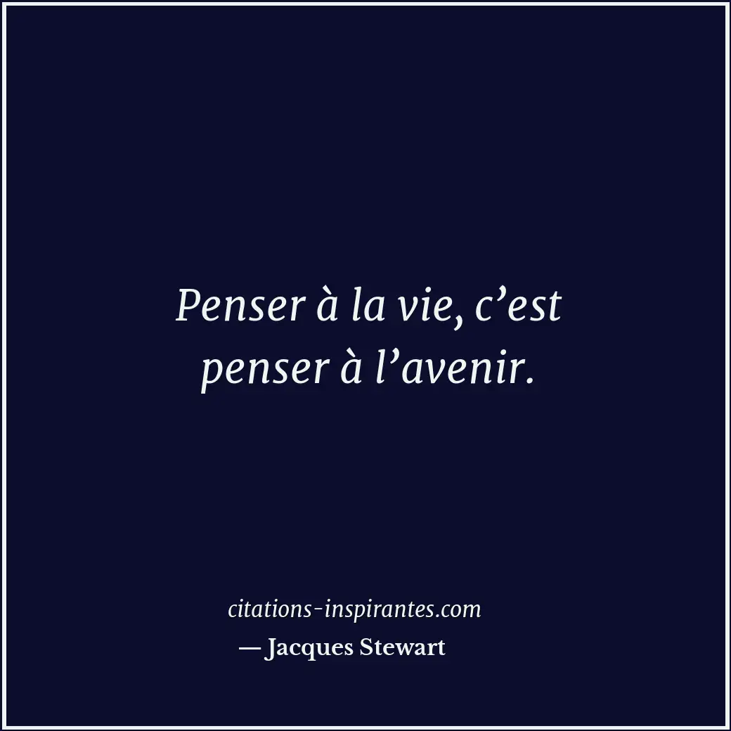 Citation de Jacques Stewart