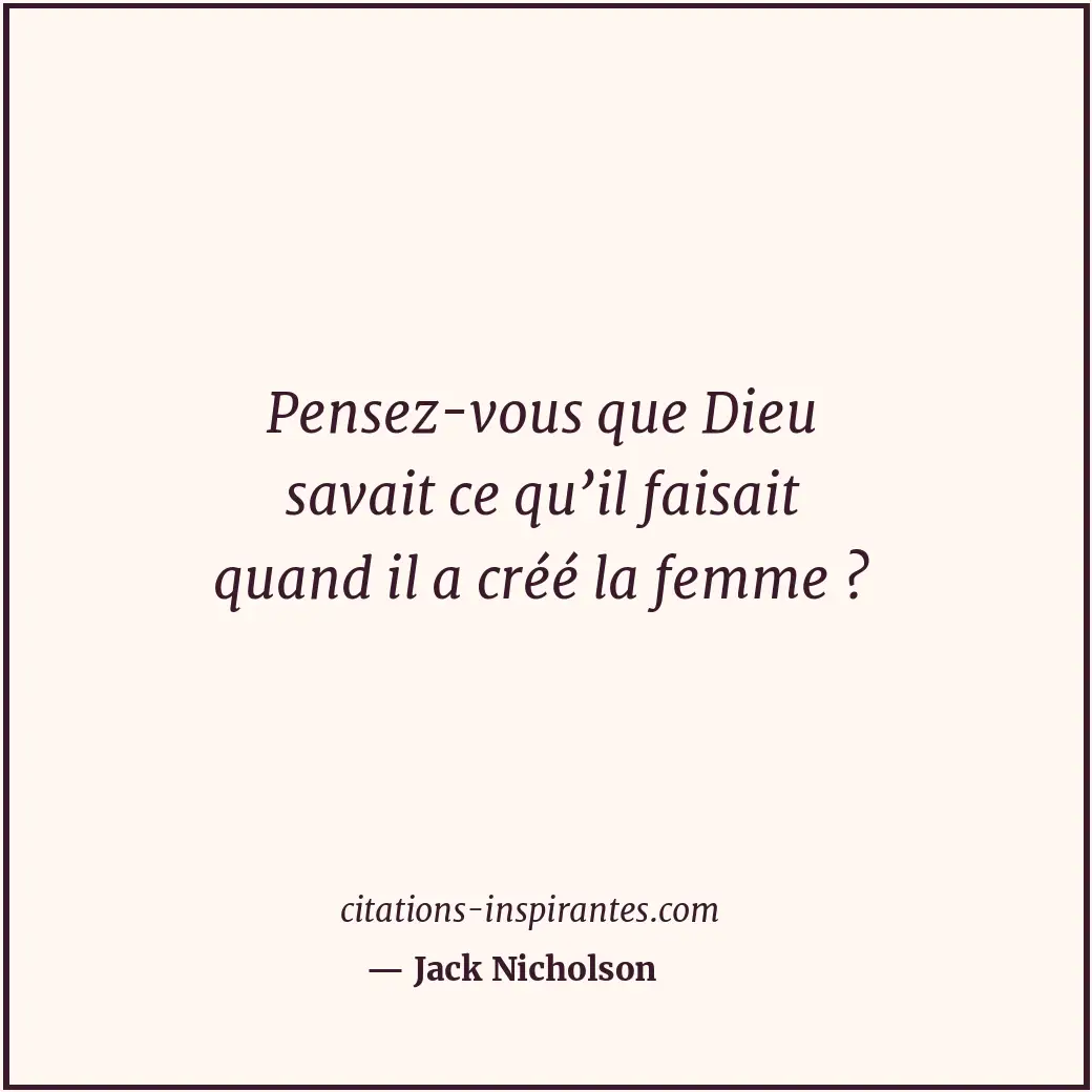 Citation de Jack Nicholson