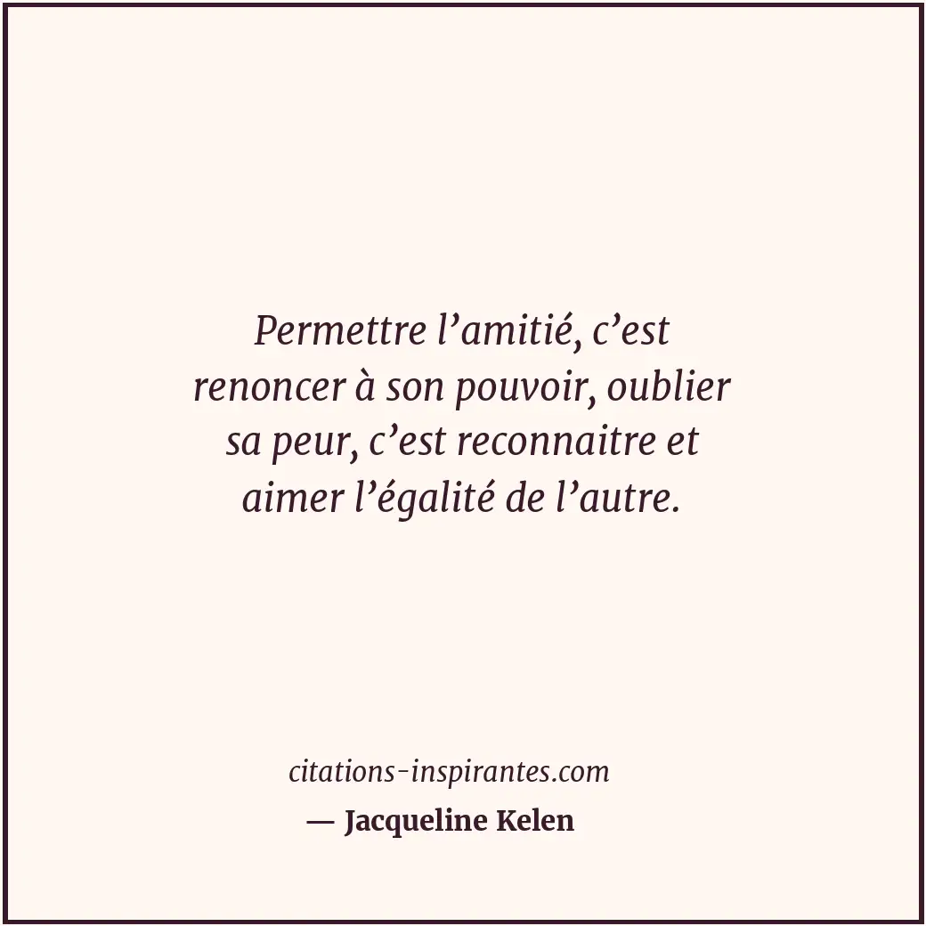 Citation de Jacqueline Kelen