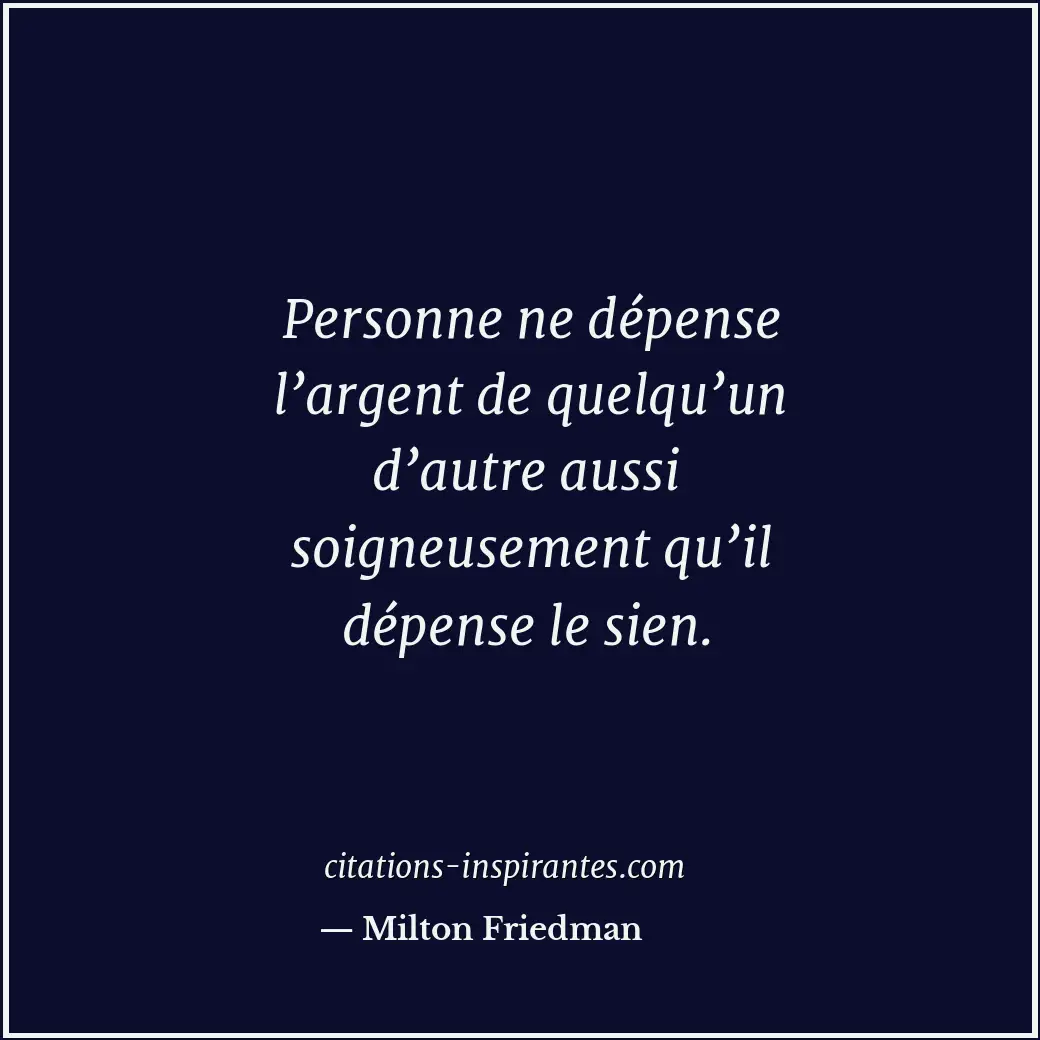 Citation de Milton Friedman