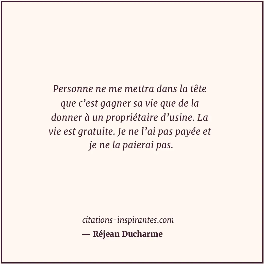 Citation de Réjean Ducharme
