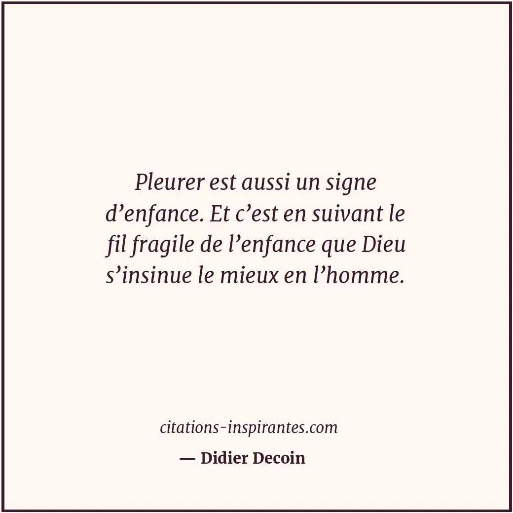 Citation de Didier Decoin