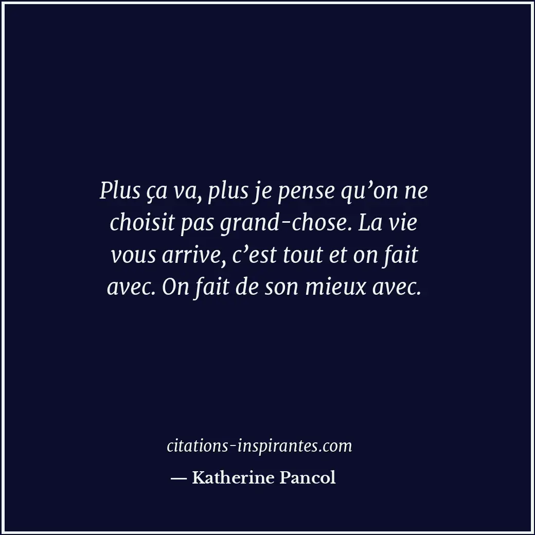 Citation de Katherine Pancol
