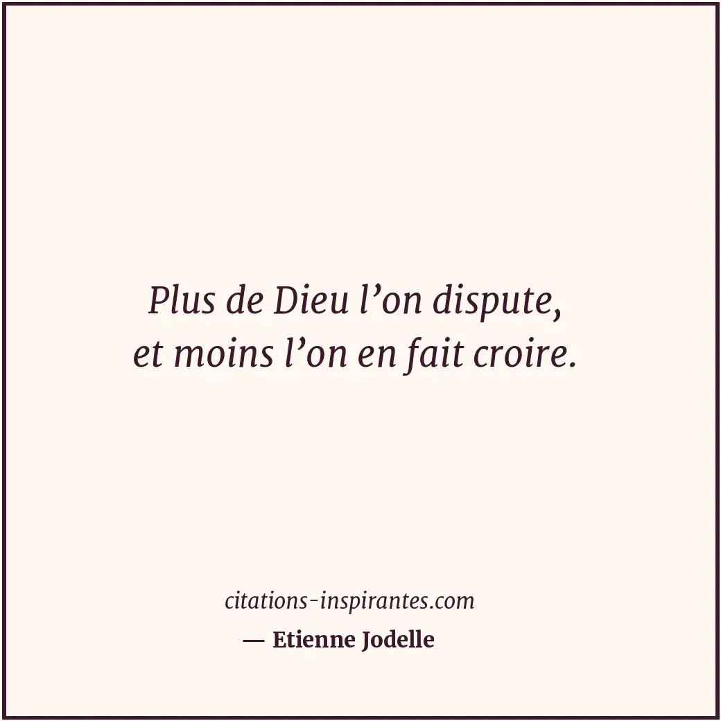Citation de Etienne Jodelle