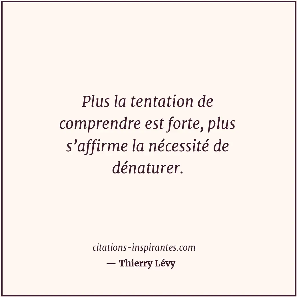 Citation de Thierry Lévy