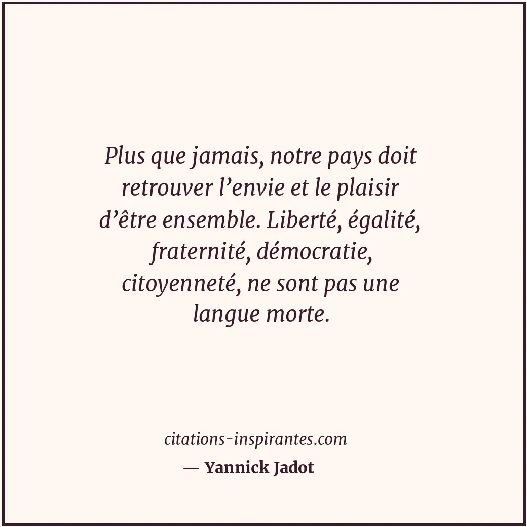 Citation de Yannick Jadot