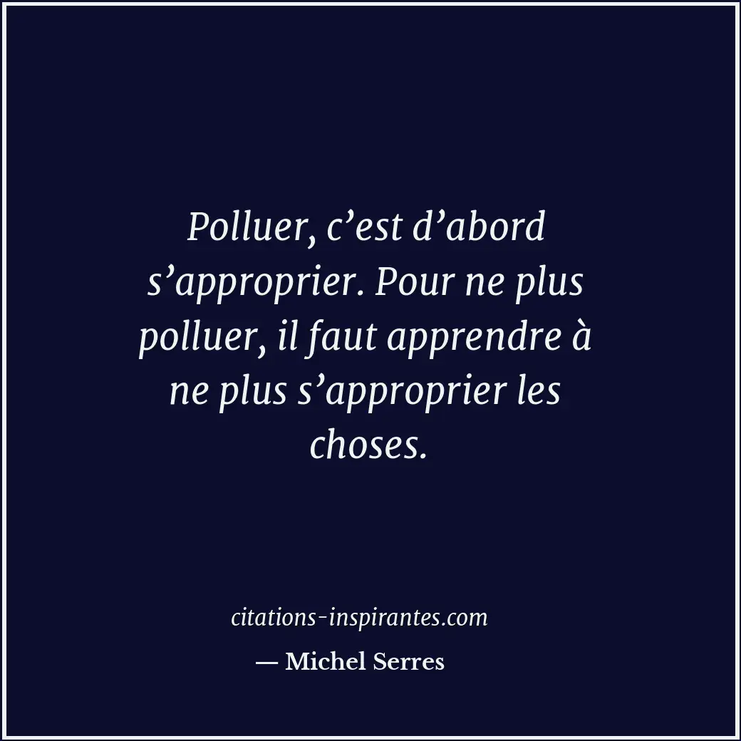 Citation de Michel Serres
