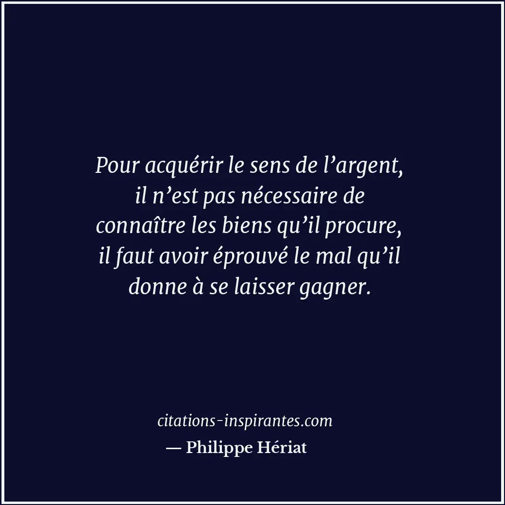 Citation de Philippe Hériat