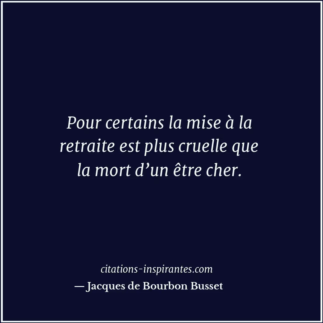 Citation de Jacques de Bourbon Busset