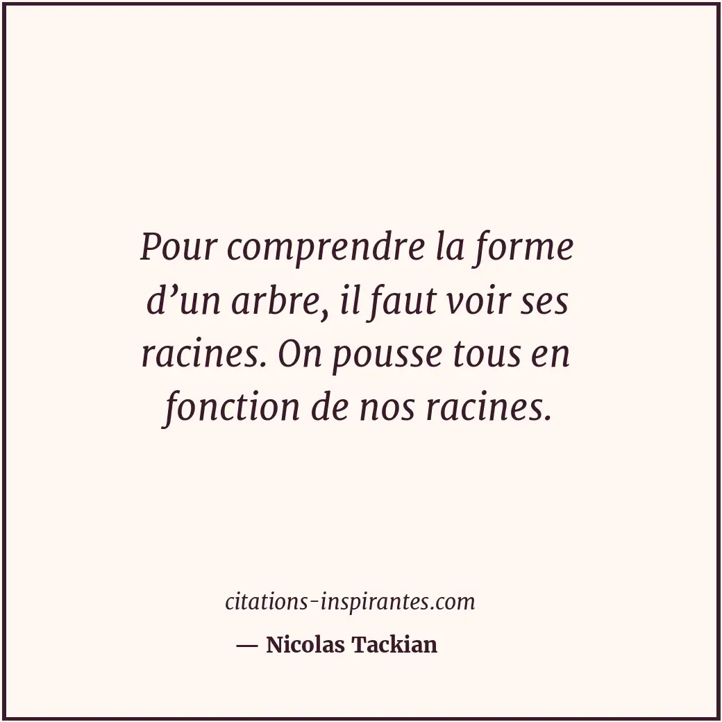 Citation de Nicolas Tackian