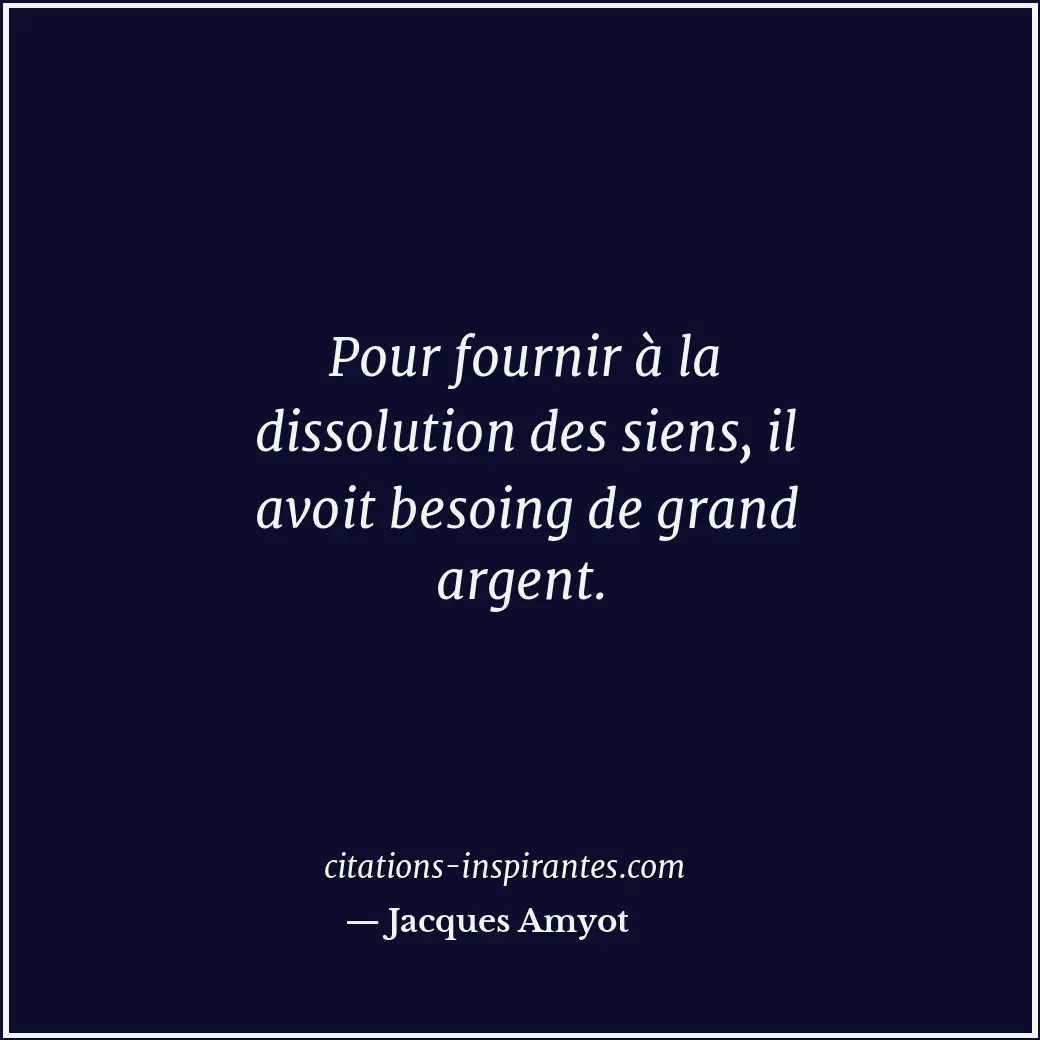 Citation de Jacques Amyot