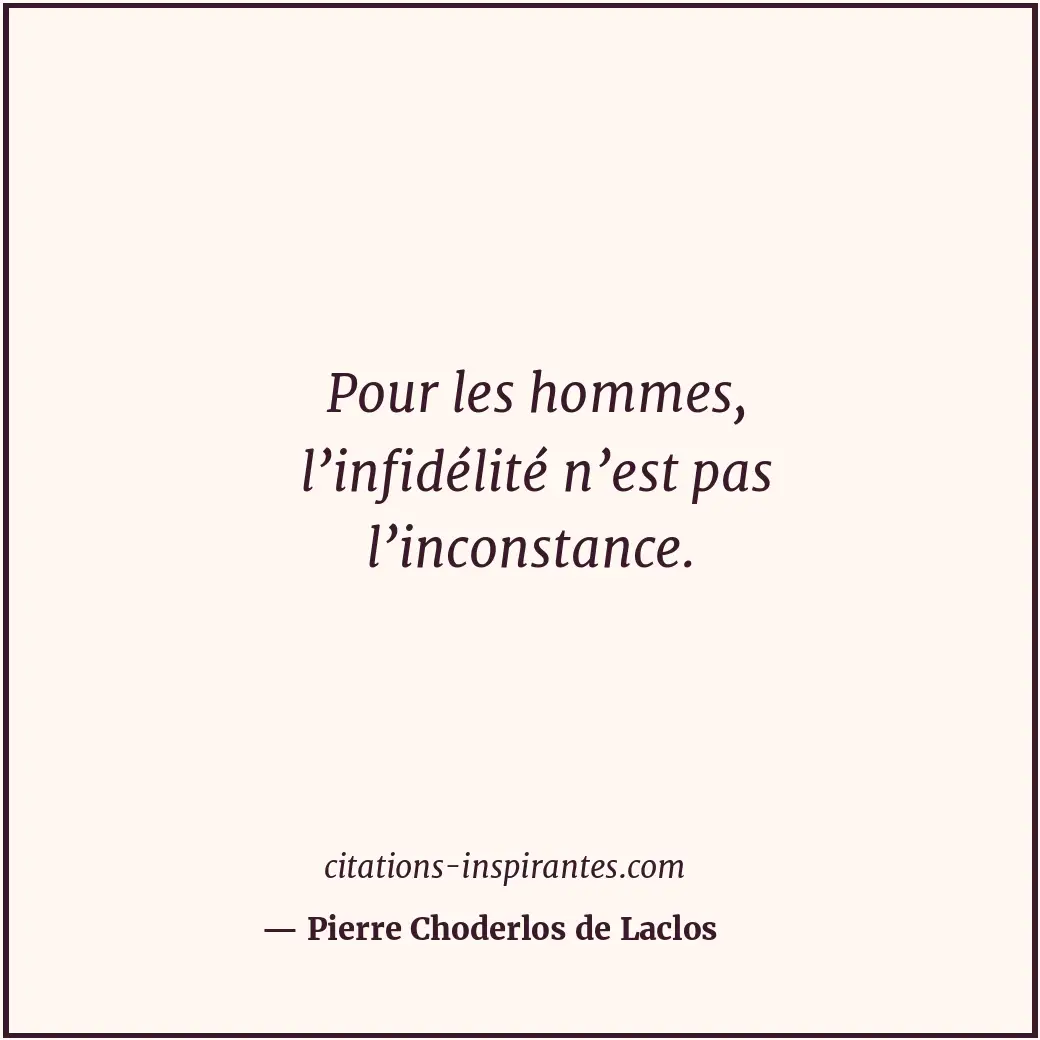 Citation de Pierre Choderlos de Laclos