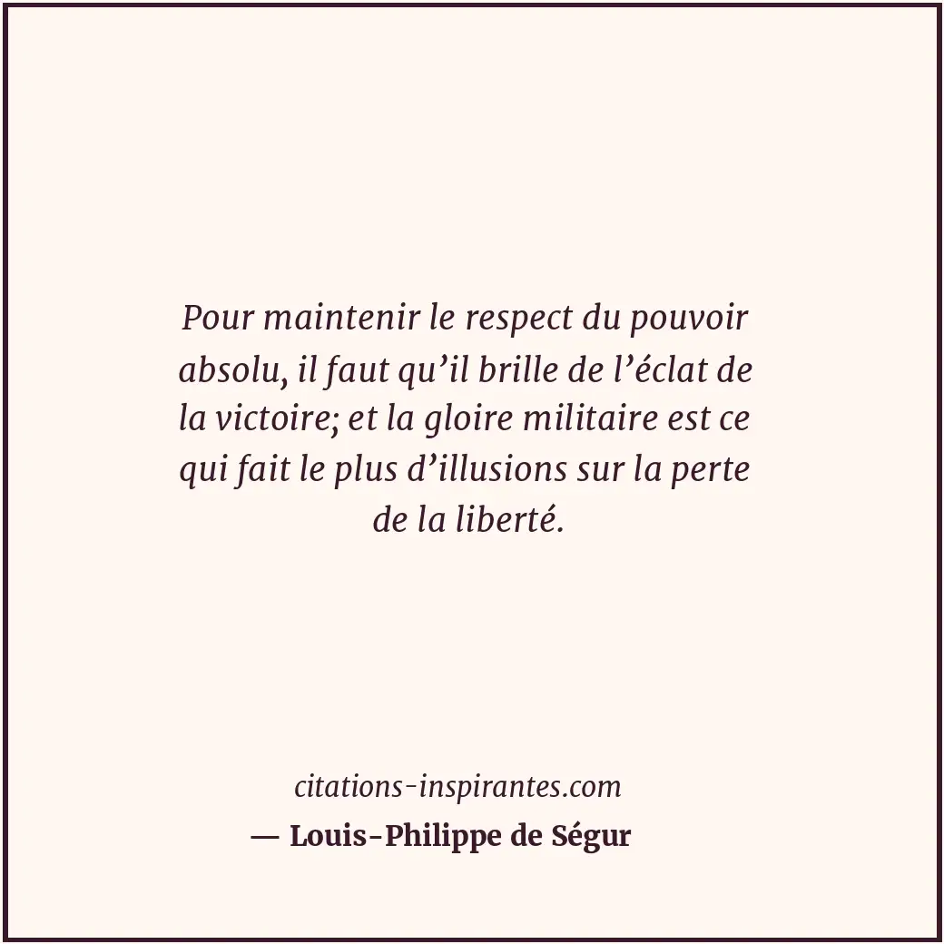 Citation de Louis-Philippe de Ségur