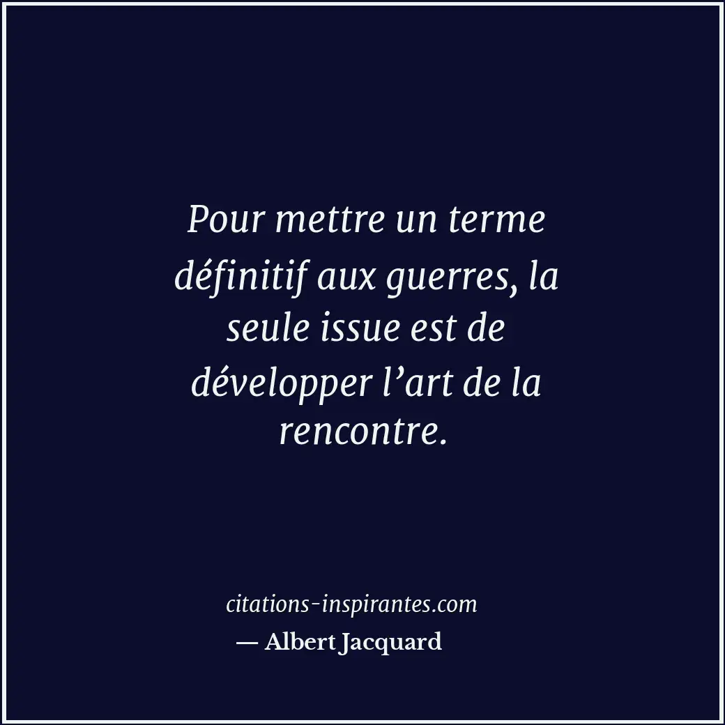 Citation de Albert Jacquard