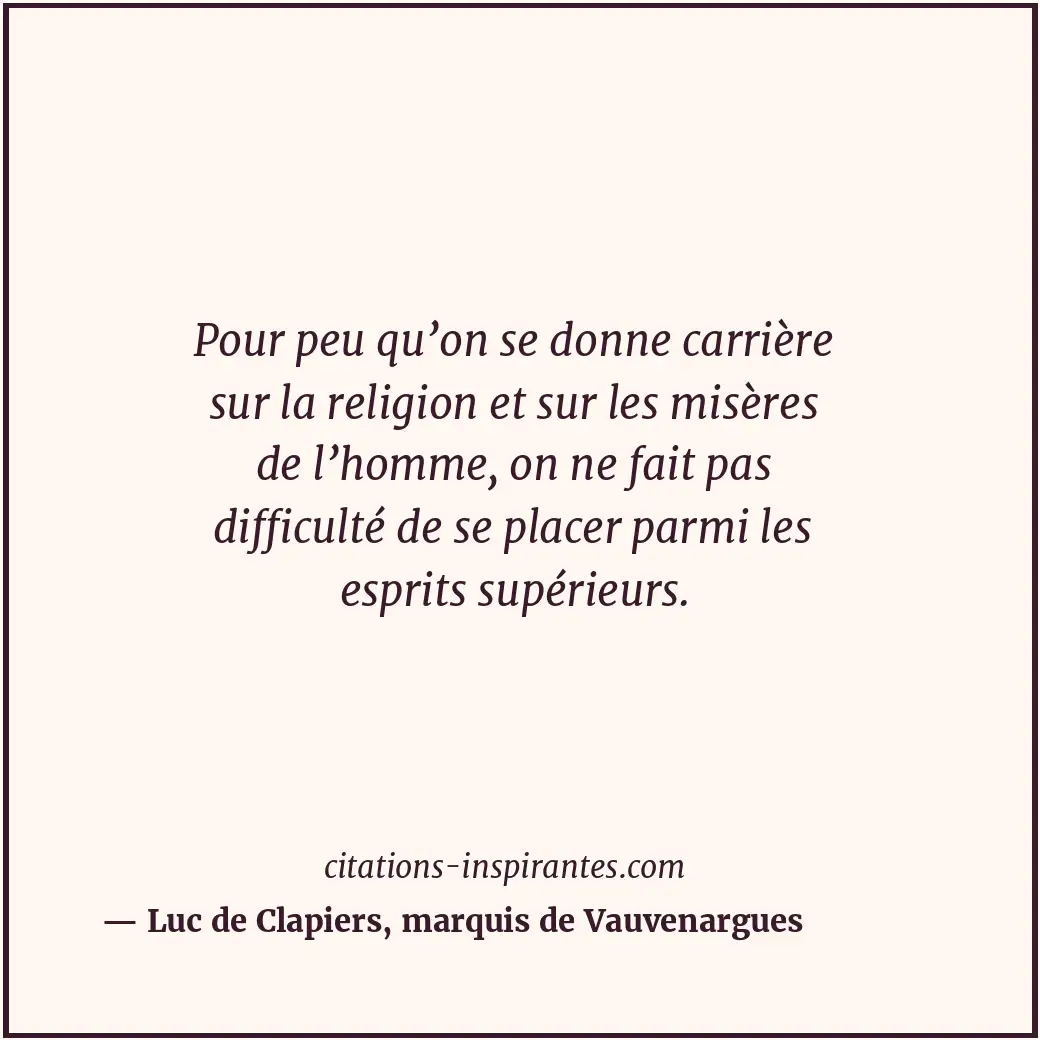 Citation de Luc de Clapiers, marquis de Vauvenargues