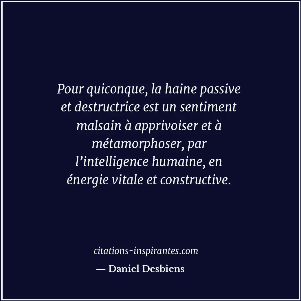 Citation de Daniel Desbiens