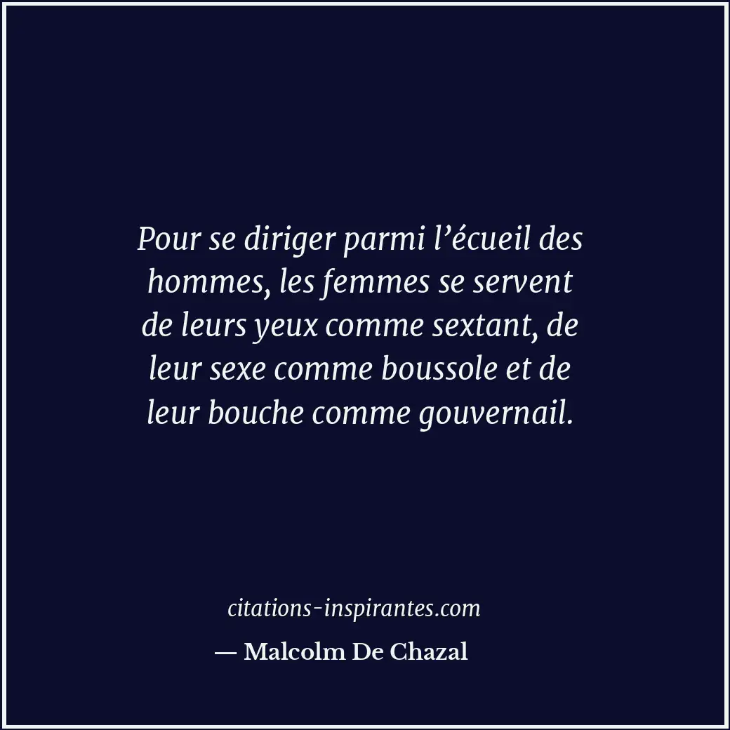 Citation de Malcolm De Chazal