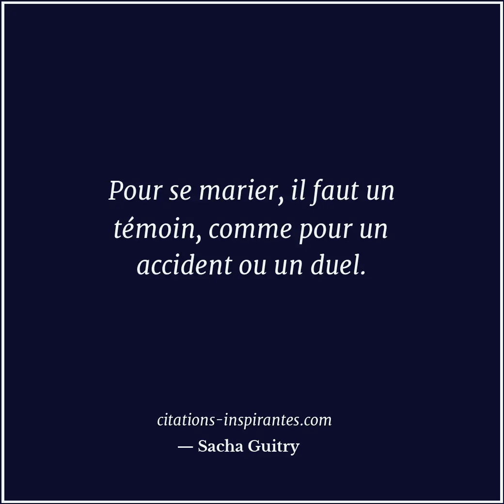 Citation de Sacha Guitry