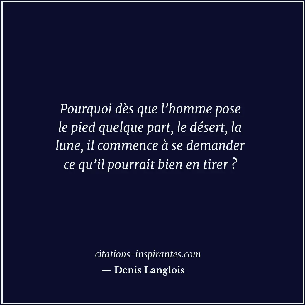 Citation de Denis Langlois