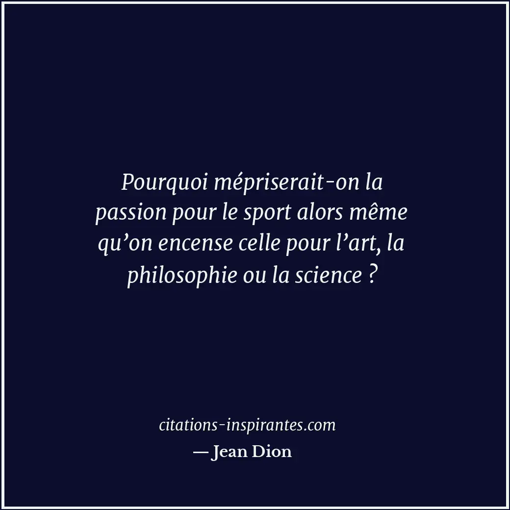 Citation de Jean Dion