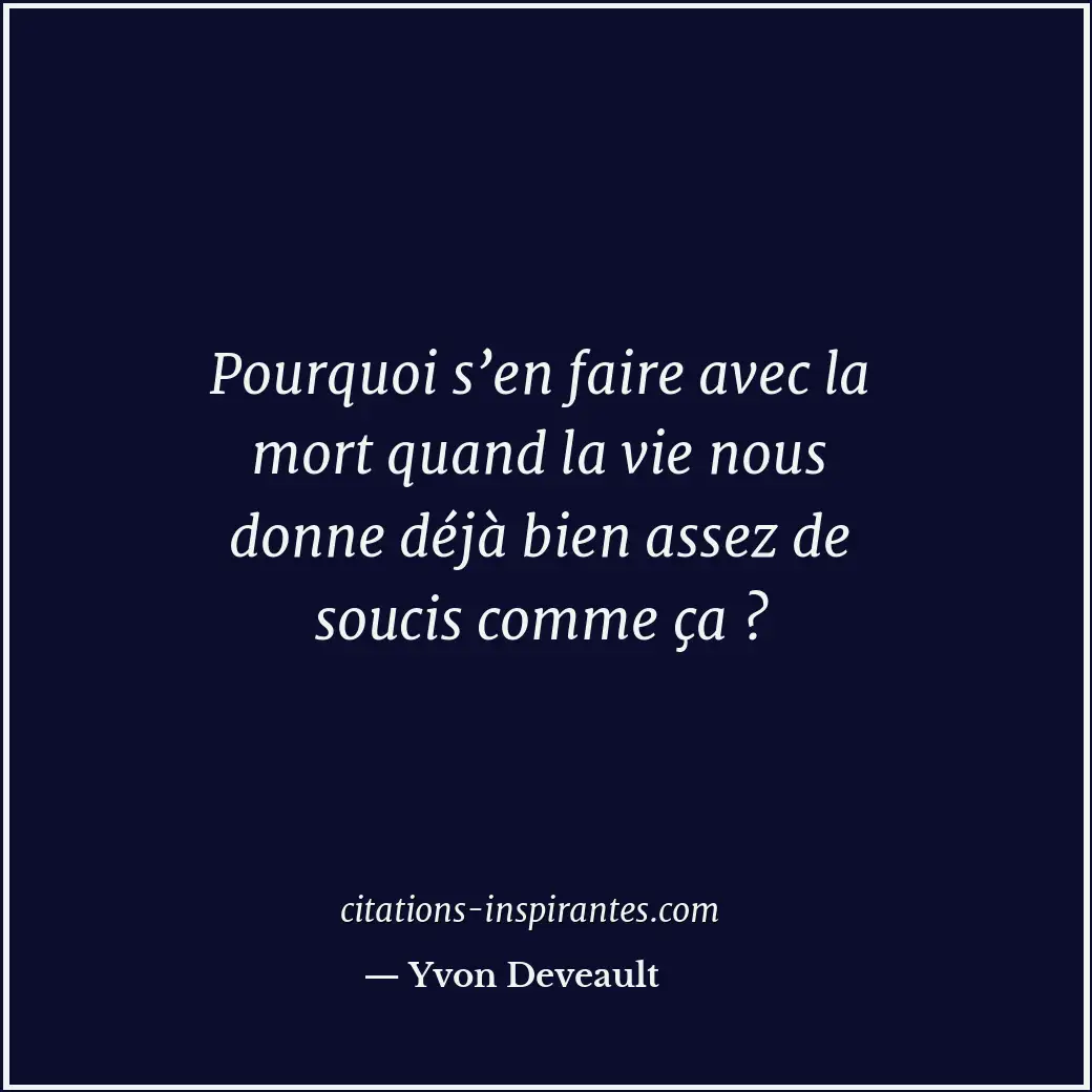 Citation de Yvon Deveault