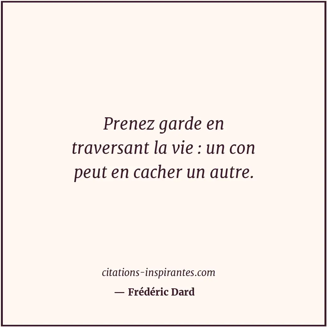 Citation de Frédéric Dard