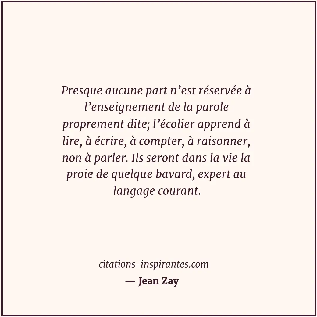 Presque aucune part n’est réservée à l’enseignement de la parole proprement dite... Citation de Jean Zay