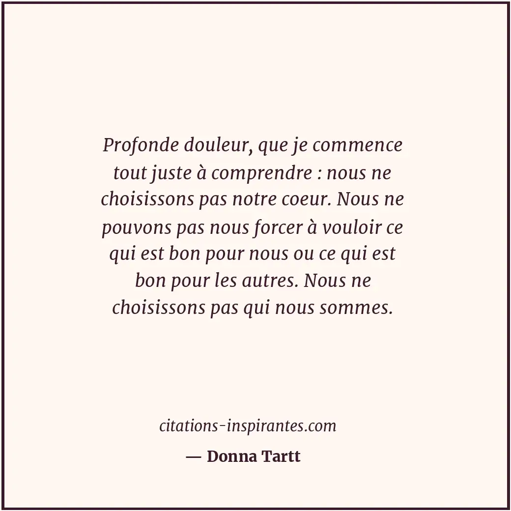 Citation de Donna Tartt