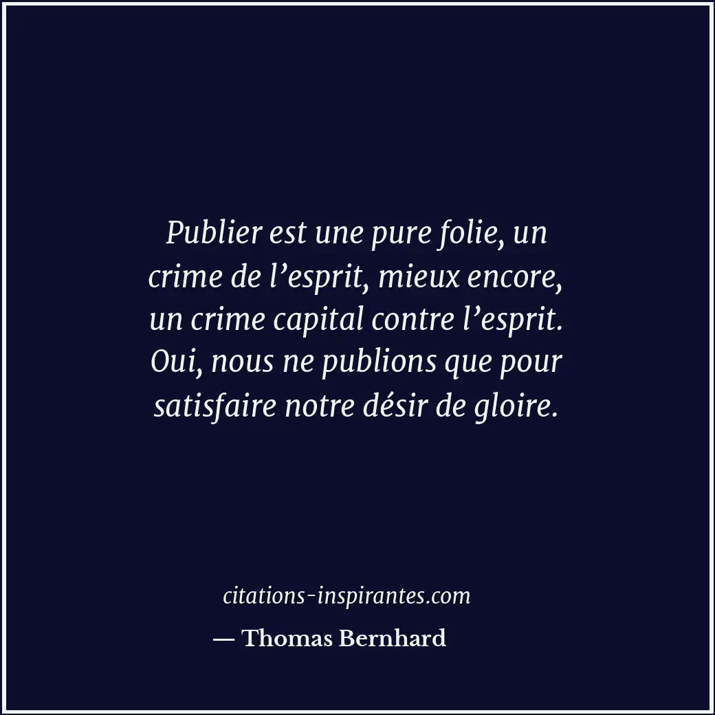 Citation de Thomas Bernhard