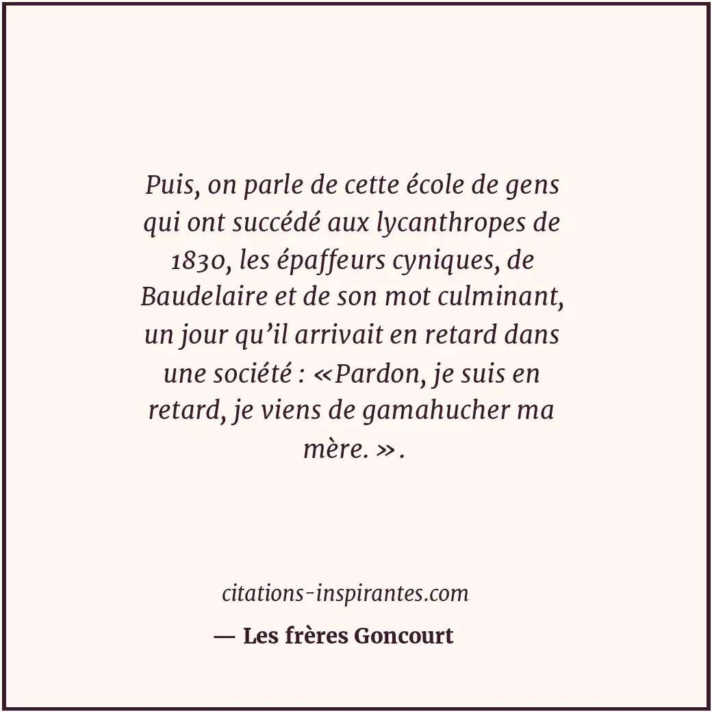 Citation de Les frères Goncourt