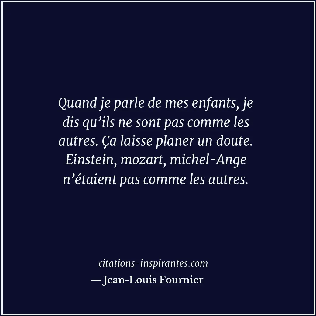 Citation de Jean-Louis Fournier