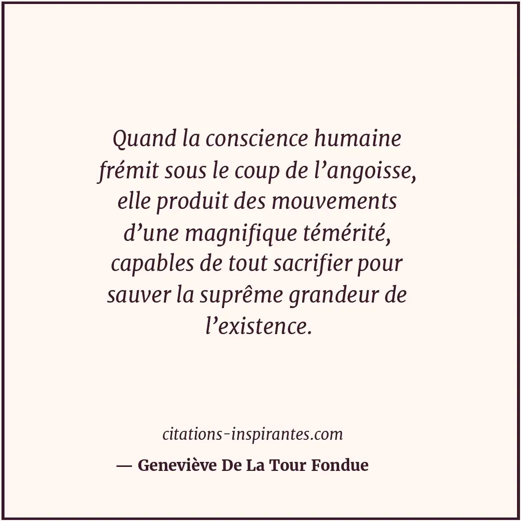 Citation de Geneviève De La Tour Fondue
