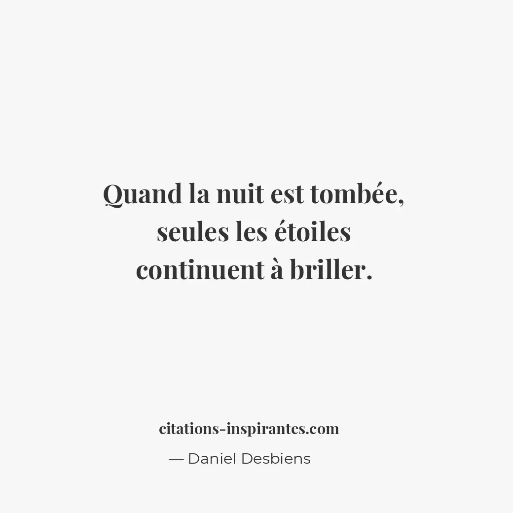 Citation de Daniel Desbiens