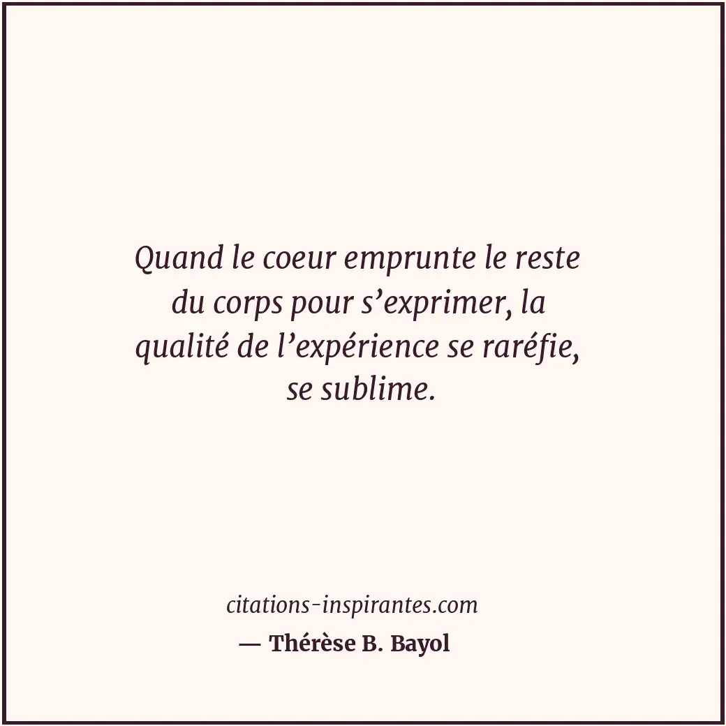 Citation de Thérèse B. Bayol