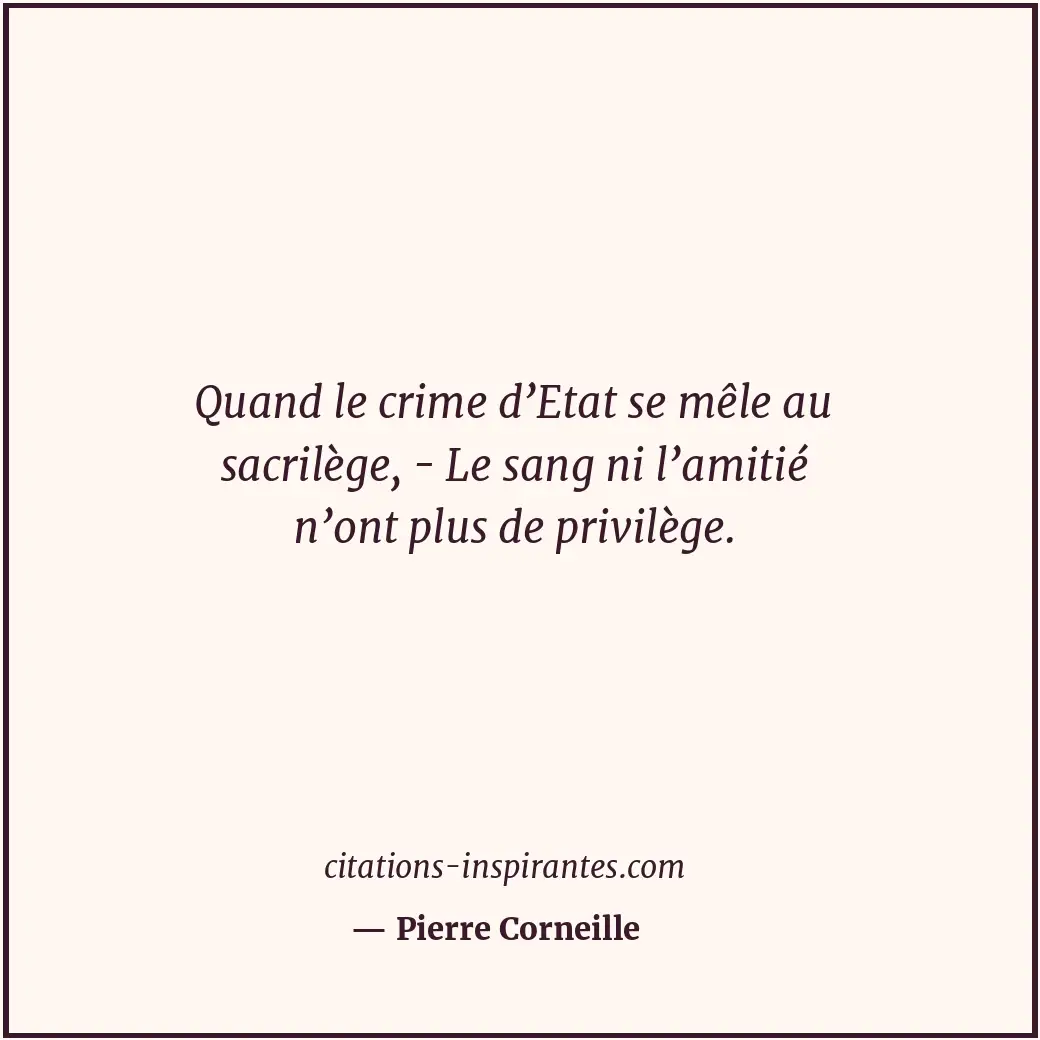 Citation de Pierre Corneille