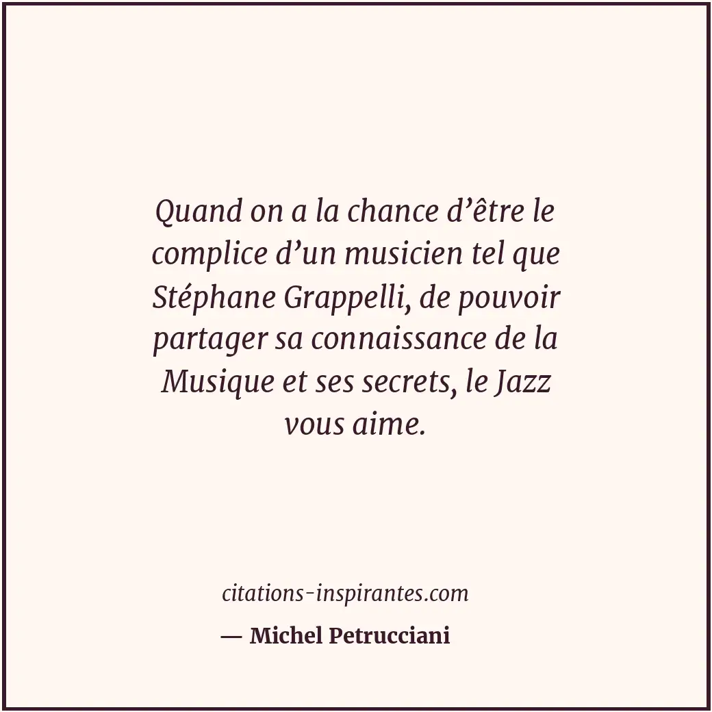 Citation de Michel Petrucciani
