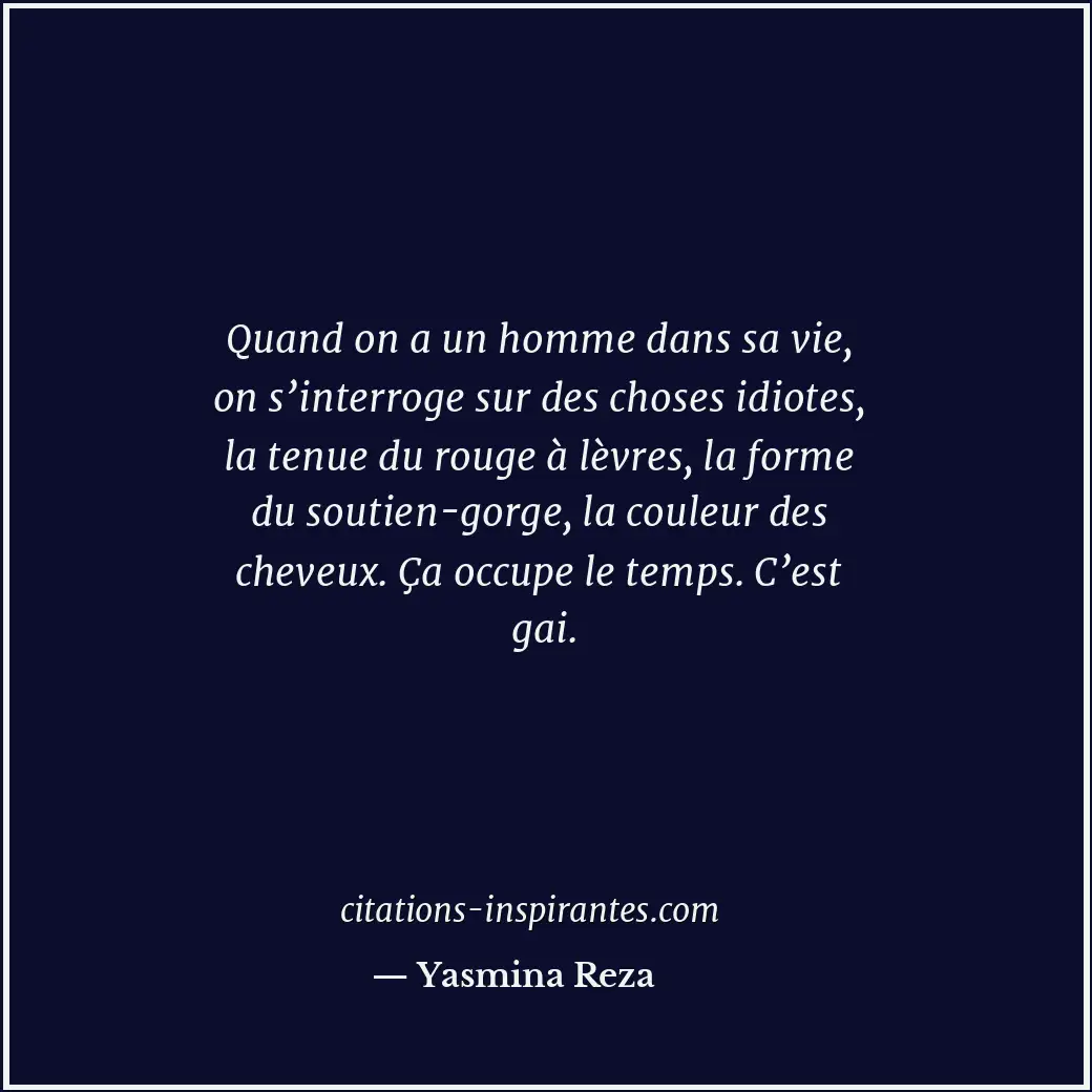 Citation de Yasmina Reza