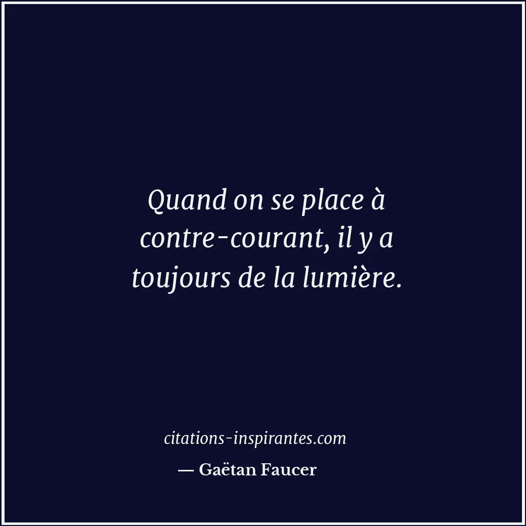 Citation de Gaëtan Faucer