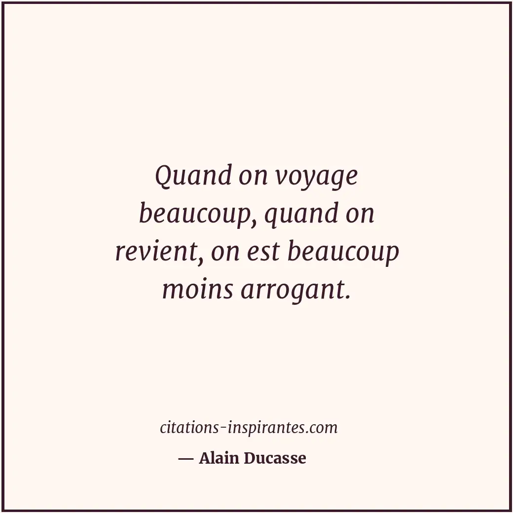 Citation de Alain Ducasse